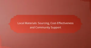 Local Materials: Sourcing, Cost-Effectiveness and Community Support