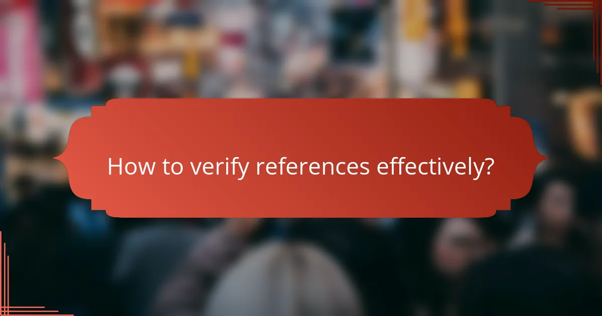 How to verify references effectively?