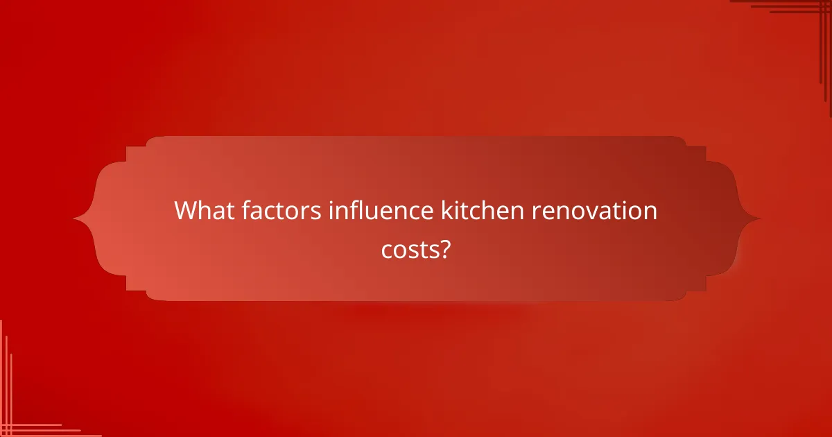 What factors influence kitchen renovation costs?